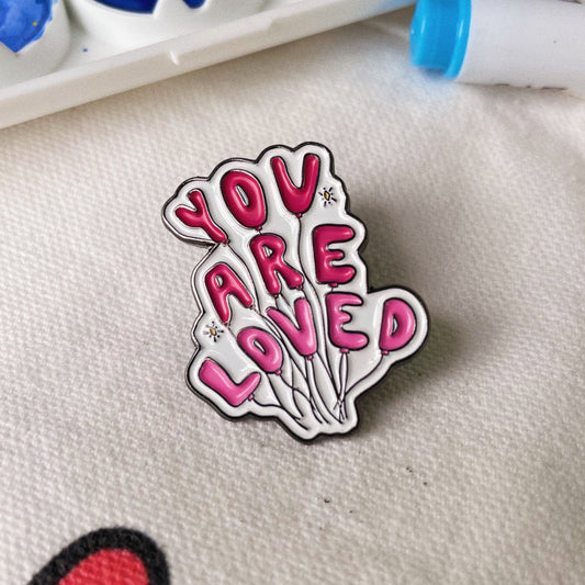 You Are Loved - Enamel Pin