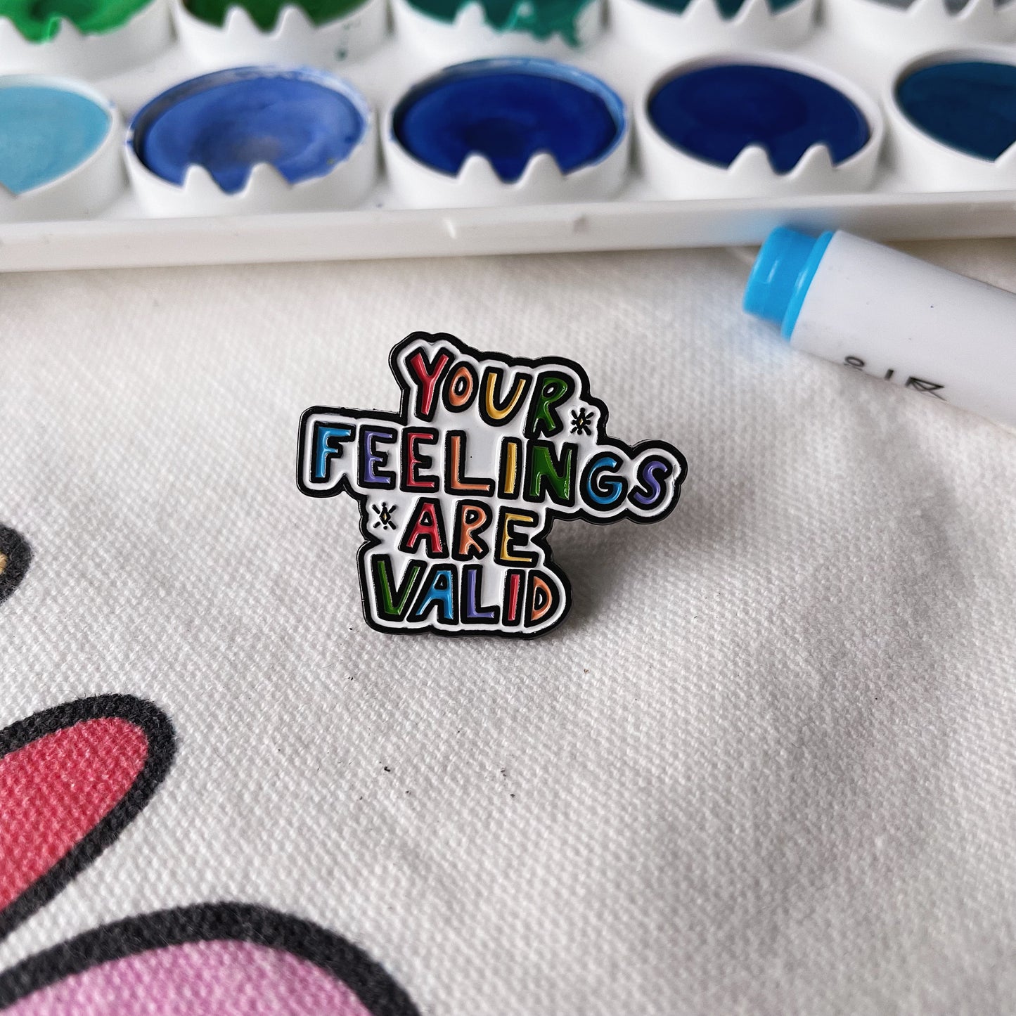 Your Feelings Are Valid - Enamel Pin