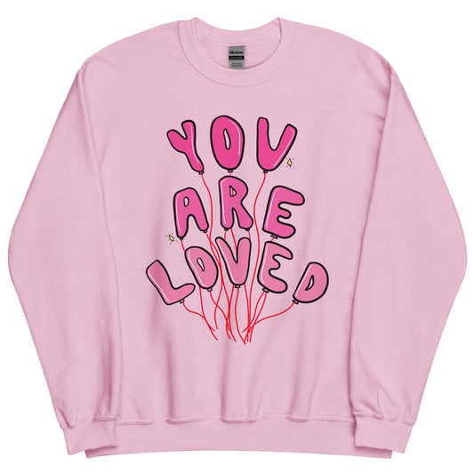 You Are Loved - Sweatshirt